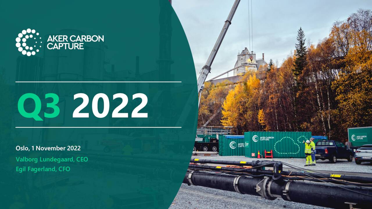 Aker Carbon Capture ASA 2022 Q3 - Results - Earnings Call Presentation ...