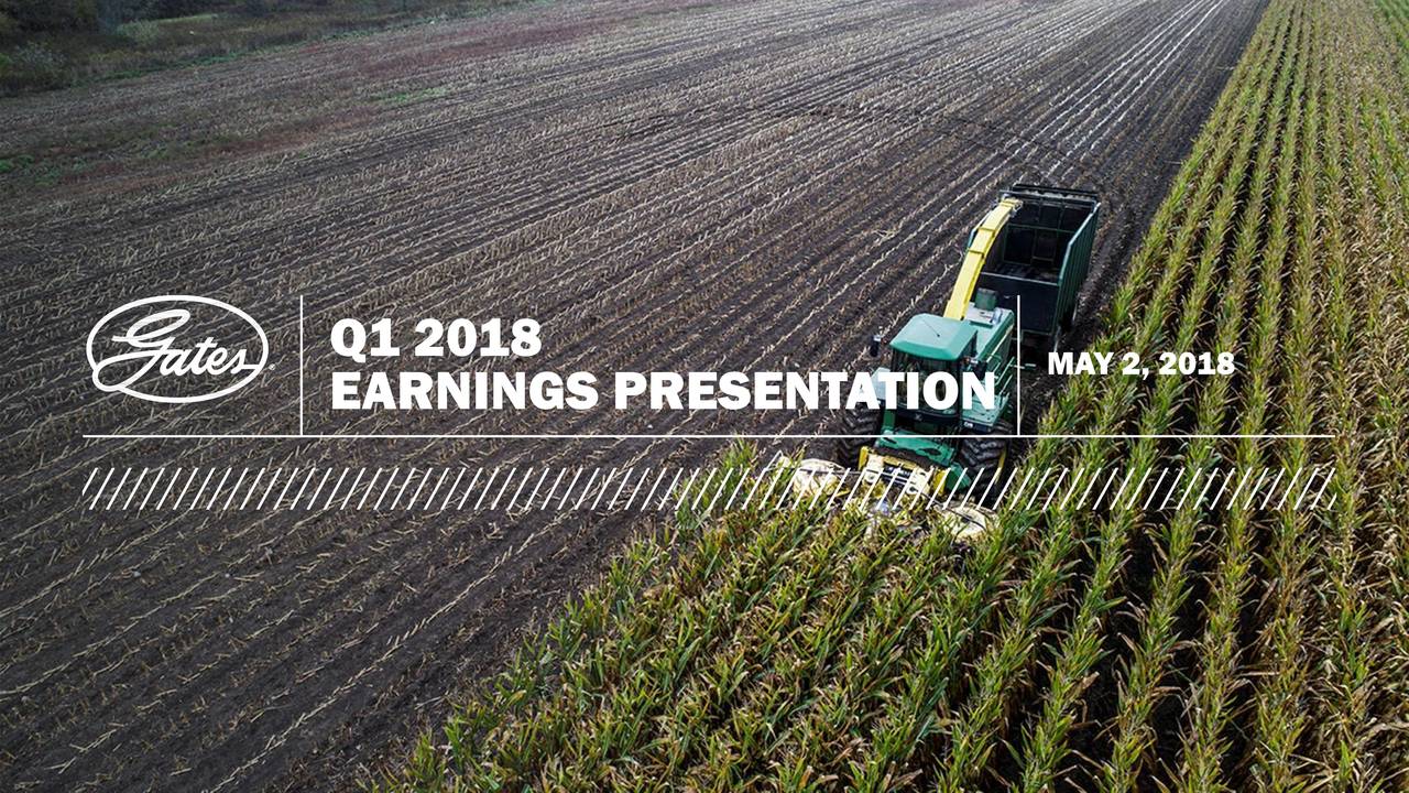 Gates Industrial 2018 Q1 Results Earnings Call Slides (NYSEGTES
