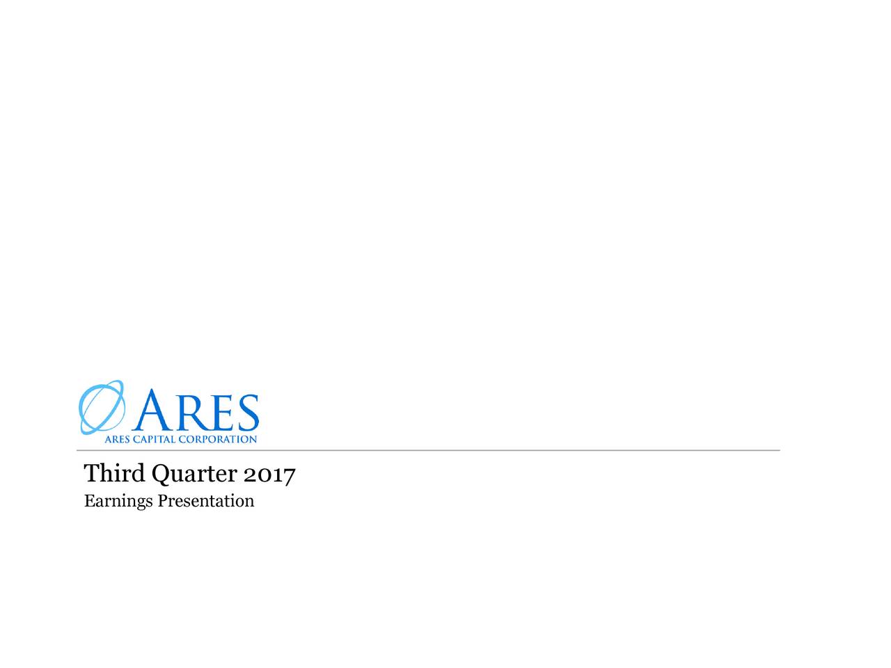 Ares Capital 2017 Q3 - Results - Earnings Call Slides (NASDAQ:ARCC ...