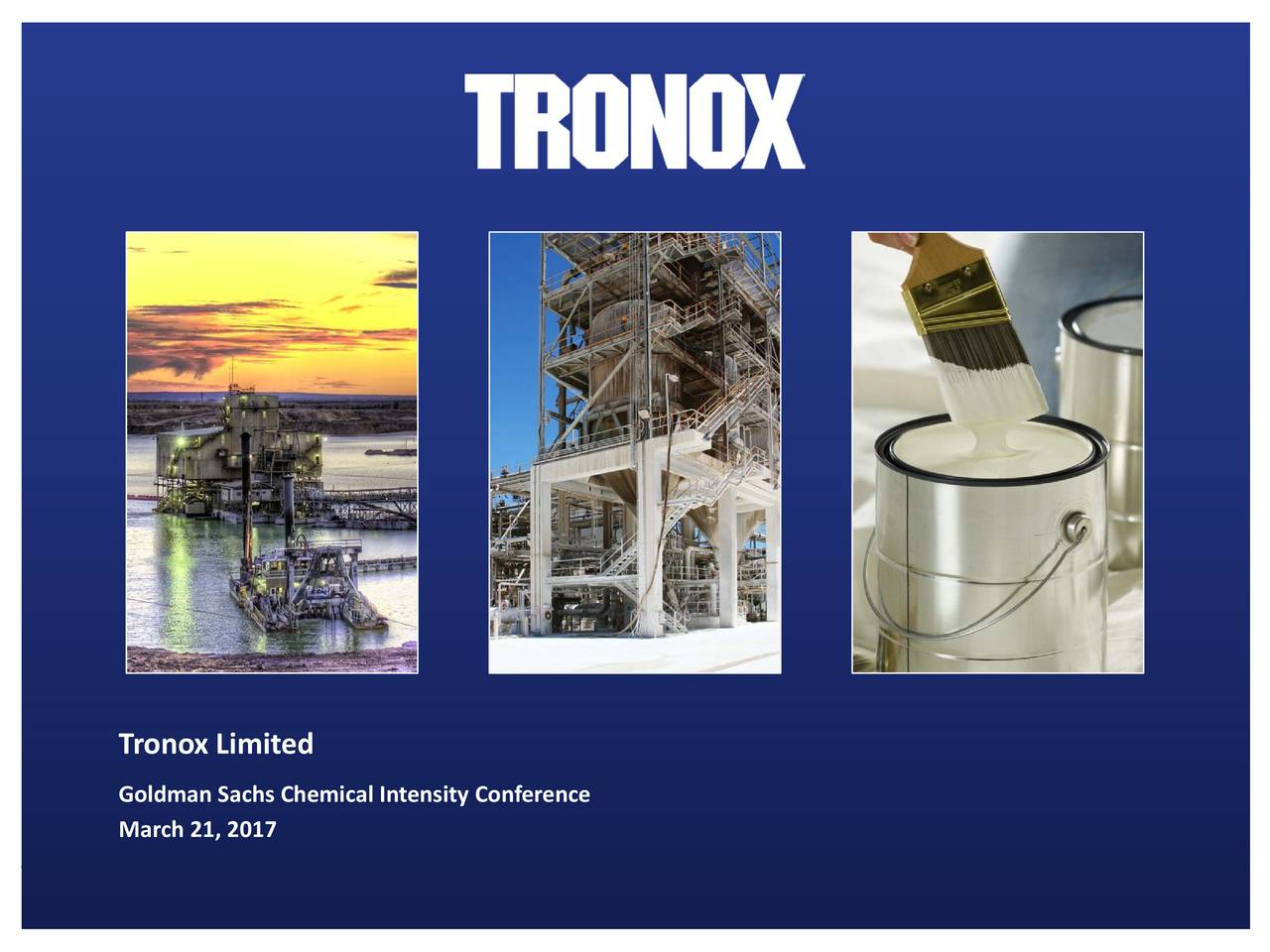 Tronox (TROX) Presents At Goldman Sachs Chemicals Intensity Day (NYSE