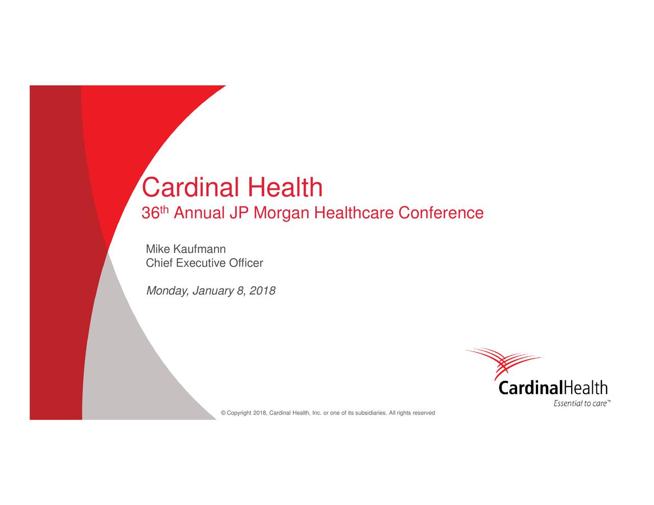 Cardinal Health (CAH) Presents At 36th Annual J.P. Healthcare
