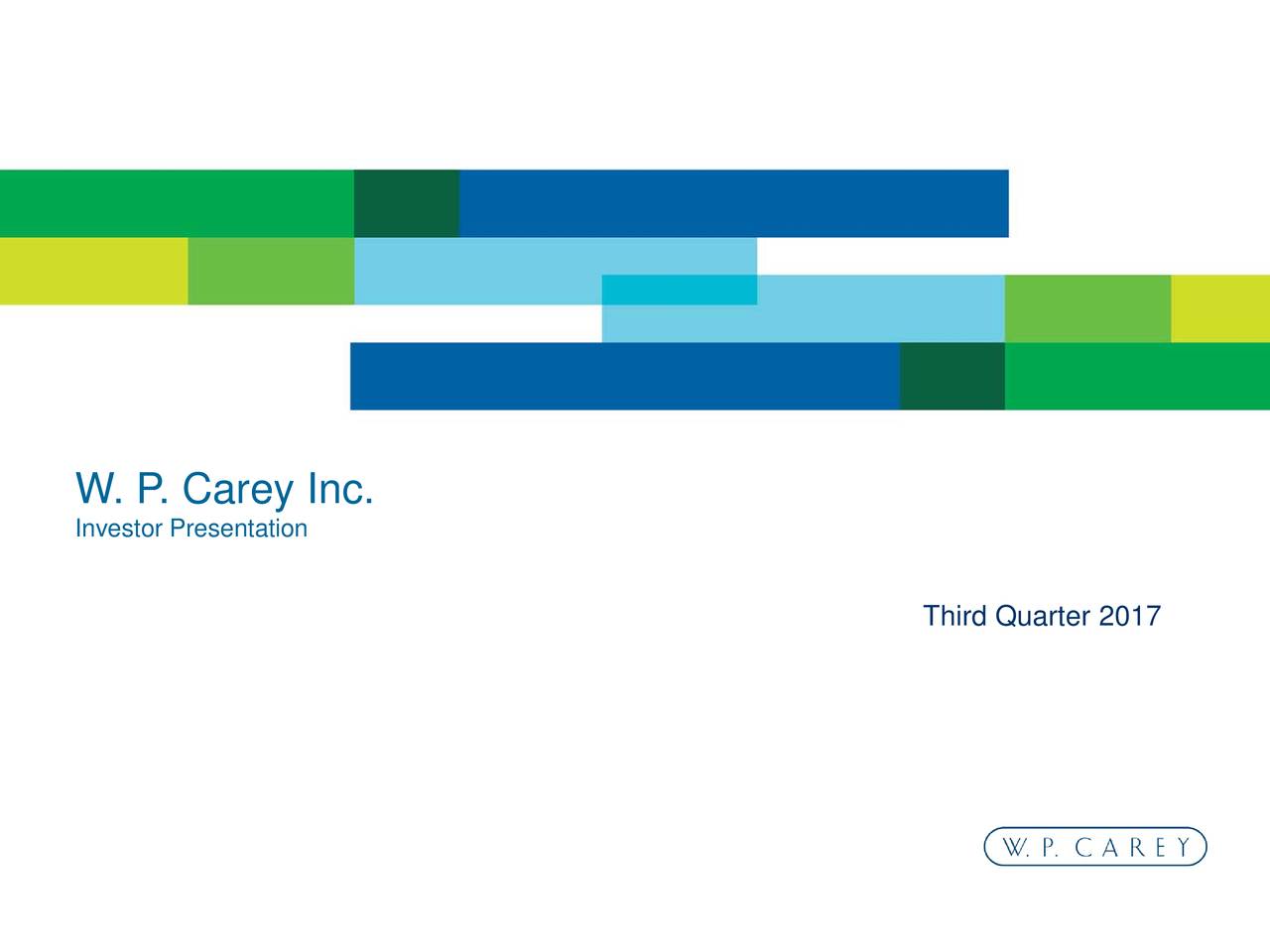 W.P. Carey, Inc. 2017 Q3 - Results - Earnings Call Slides (NYSE:WPC ...