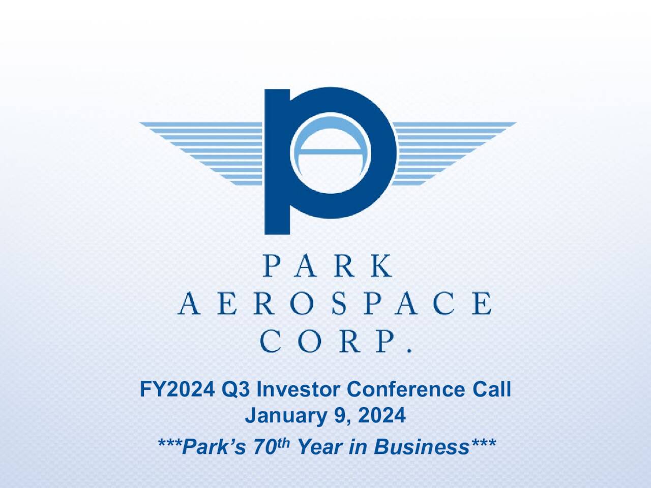 Park Aerospace Corp 2024 Q3 Results Earnings Call Presentation   1 