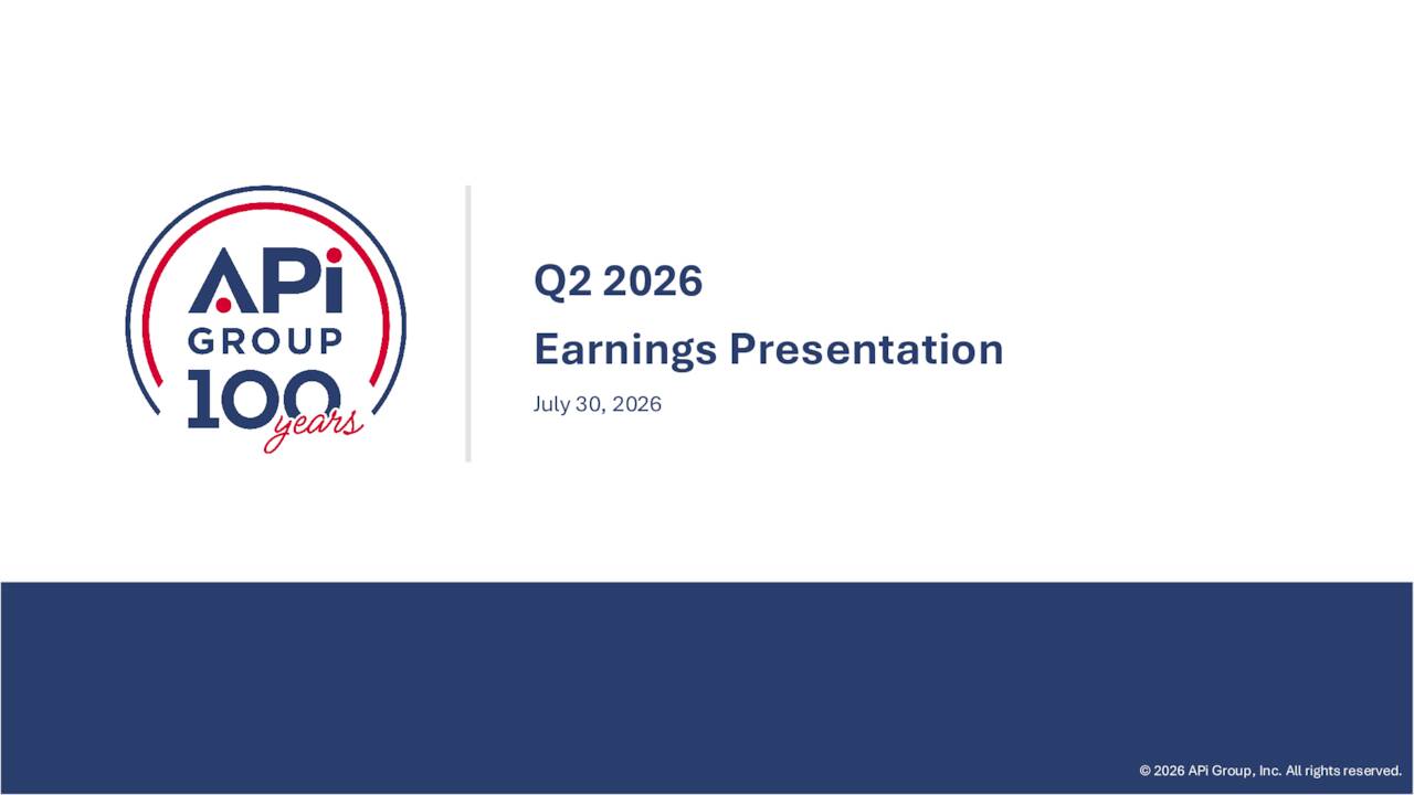 APi Group Corporation 2026 Q2 - Results - Earnings Call Presentation ...