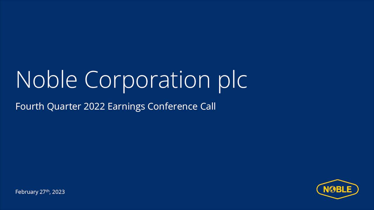 Noble Corporation Plc 2022 Q4 Results Earnings Call Presentation (NYSENE) Seeking Alpha