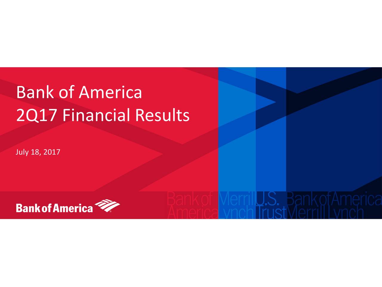 Bank of America Corporation 2017 Q2 Results Earnings Call Slides