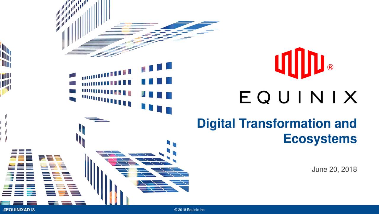 Equinix (EQIX) Investor Presentation - Slideshow (NASDAQ:EQIX ...