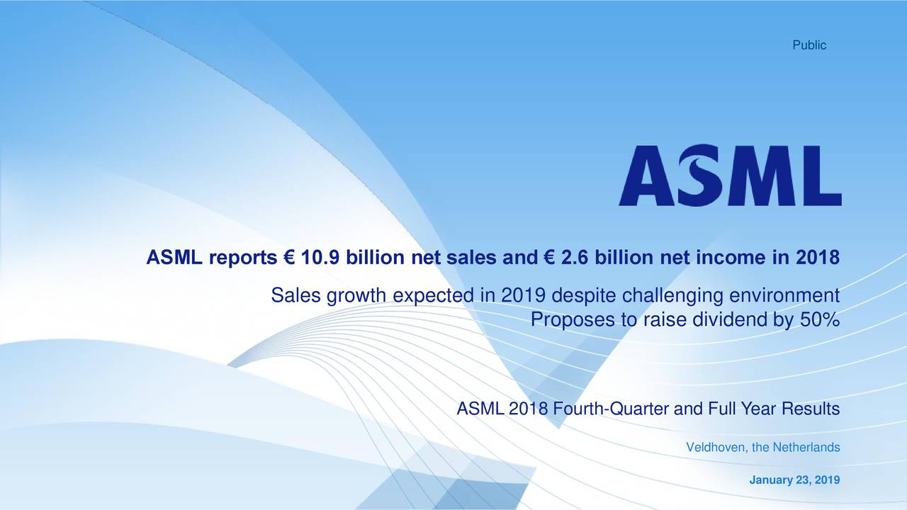 ASML Holding N.V. 2018 Q4 - Results - Earnings Call Slides (NASDAQ:ASML ...