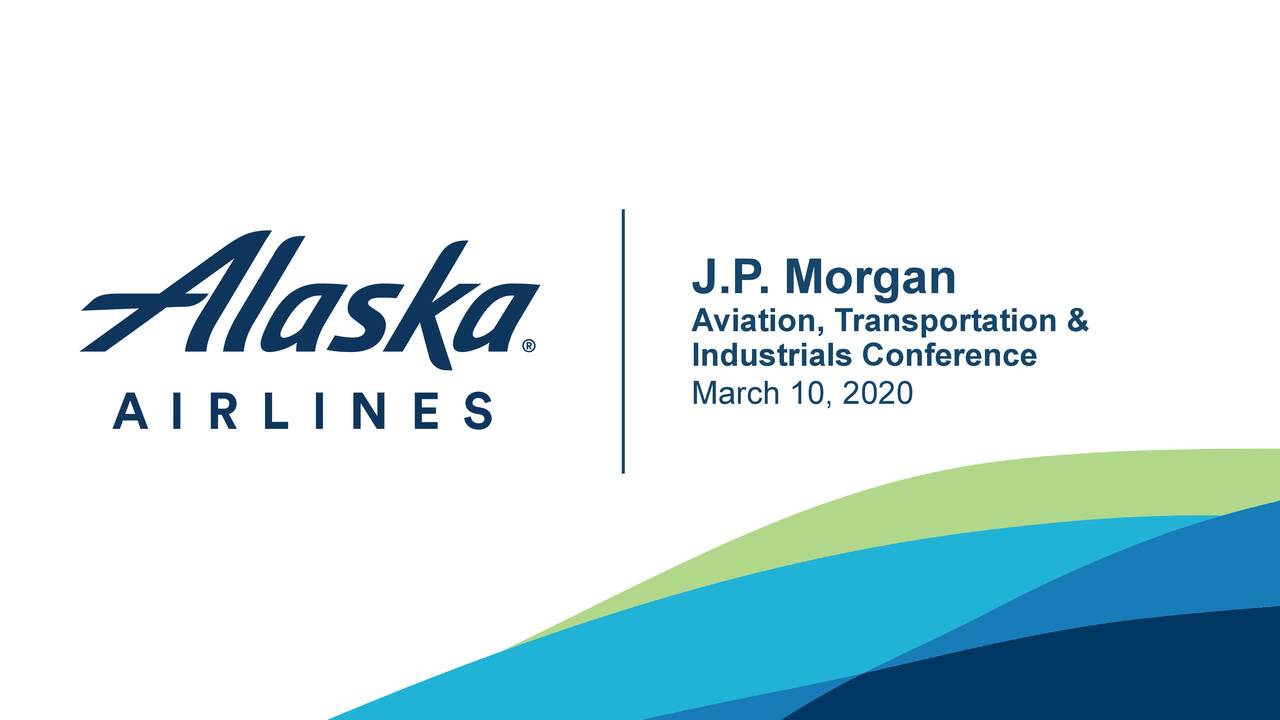 Alaska Air (ALK) Presents At JP Aviation, Transportation and