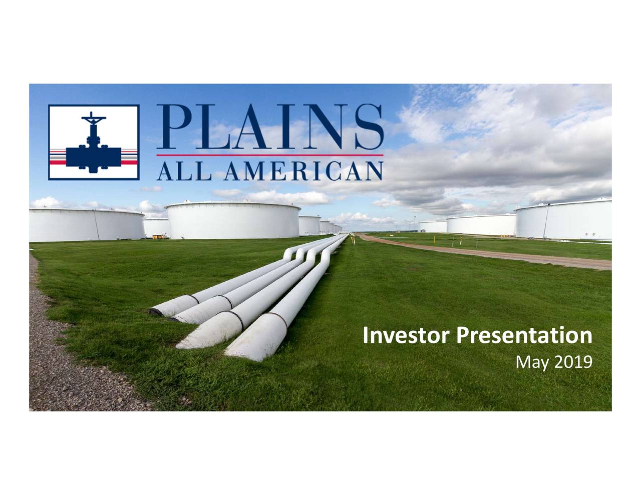 Plains All American Pipeline Investor Relations Plains All American (PAA) Investor Presentation - Slideshow (NASDAQ:PAA