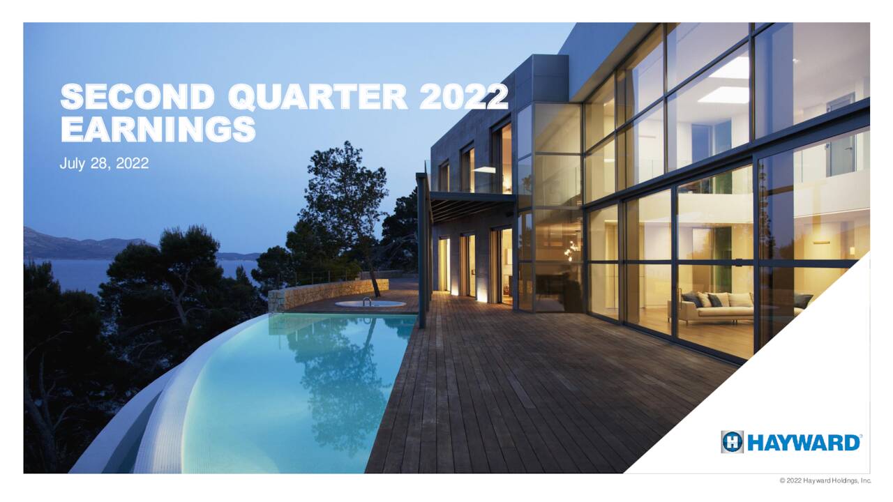 Hayward Holdings, Inc. 2022 Q2 Results Earnings Call Presentation