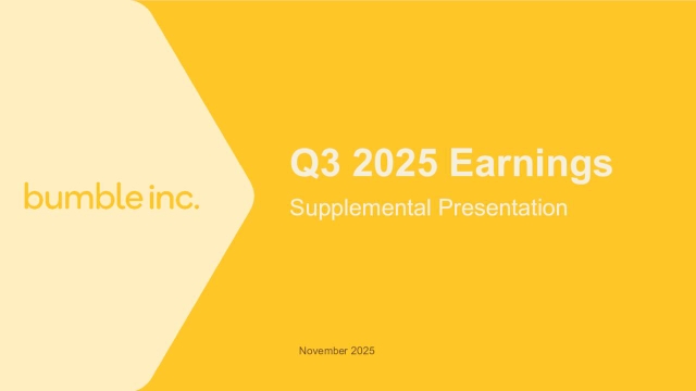Bumble Inc. 2025 Q3 - Results - Earnings Call Presentation (NASDAQ:BMBL ...