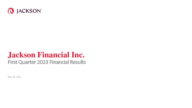 Jackson Financial Inc. 2023 Q1 - Results - Earnings Call Presentation ...
