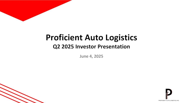 Proficient Auto Logistics, Inc. 2025 Q2 - Results - Earnings Call ...