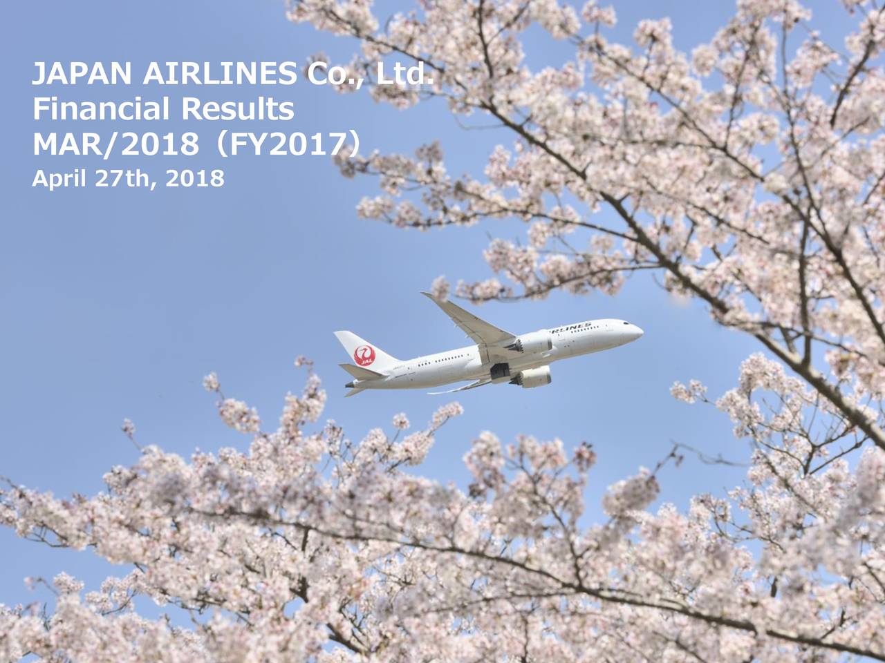 Japan Airlines Ltd ADR 2017 Q4 Results Earnings Call Slides