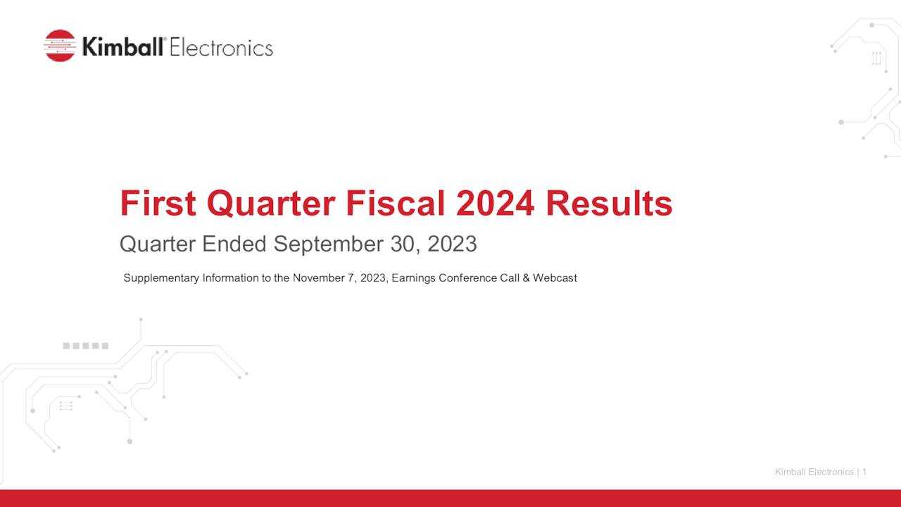 Kimball Electronics, Inc. 2024 Q1 Results Earnings Call