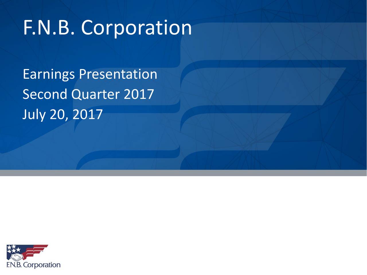 F.N.B. Corporation 2017 Q2 - Results - Earnings Call Slides (NYSE:FNB ...