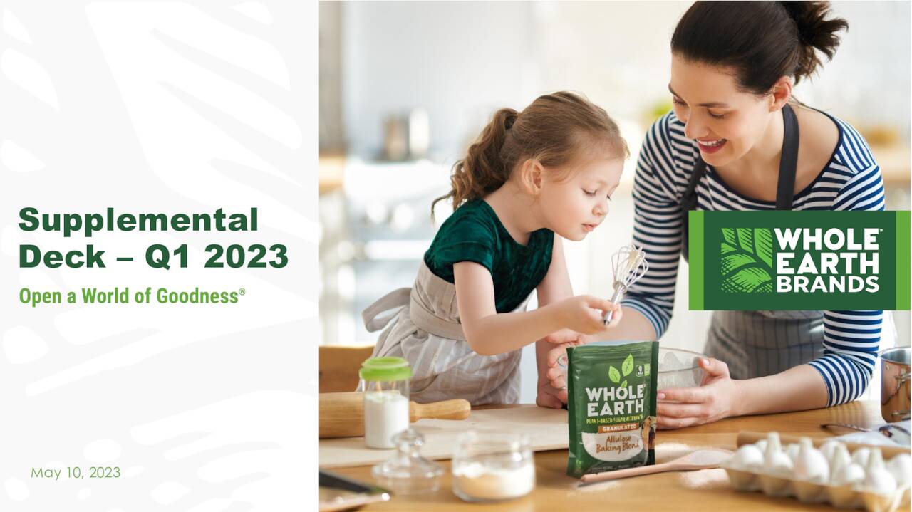 Whole Earth Brands, Inc. 2023 Q1 Results Earnings Call Presentation