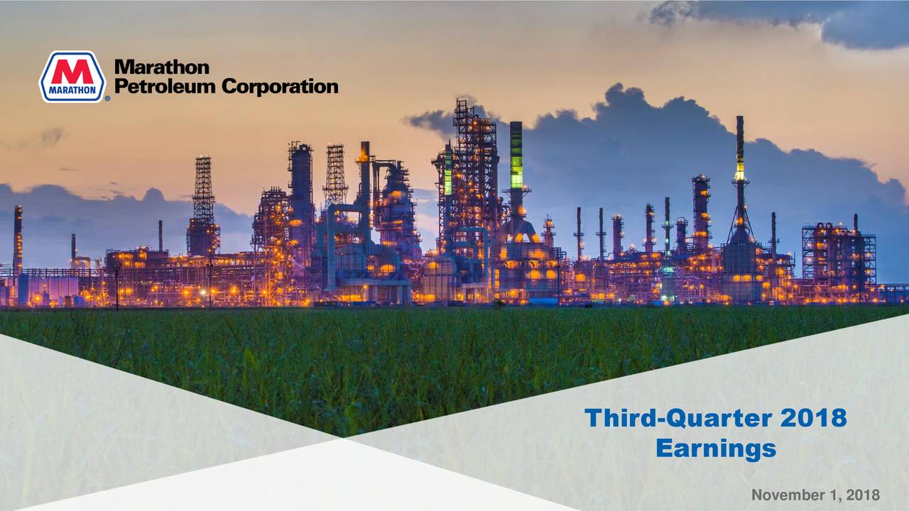 Marathon Petroleum Corp. 2018 Q3 - Results - Earnings Call Slides (NYSE ...