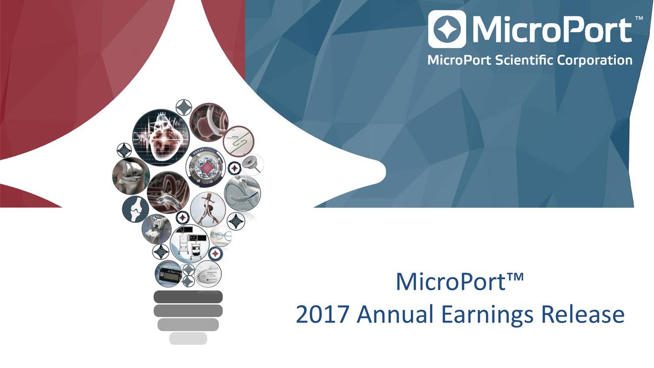 Microport Scientific Corp. 2017 Q4 - Results - Earnings Call Slides ...