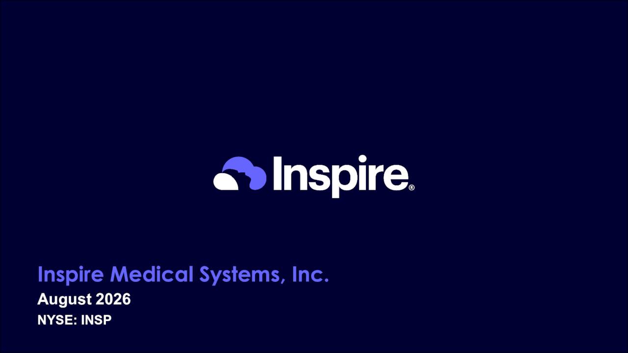 Inspire Medical Systems, Inc. 2026 Q2 - Results - Earnings Call ...