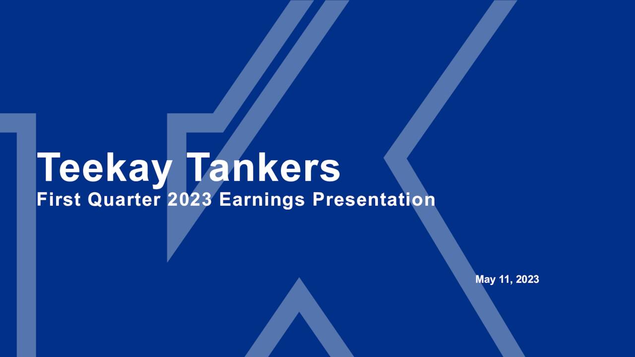 Teekay Tankers Ltd. 2023 Q1 - Results - Earnings Call Presentation ...