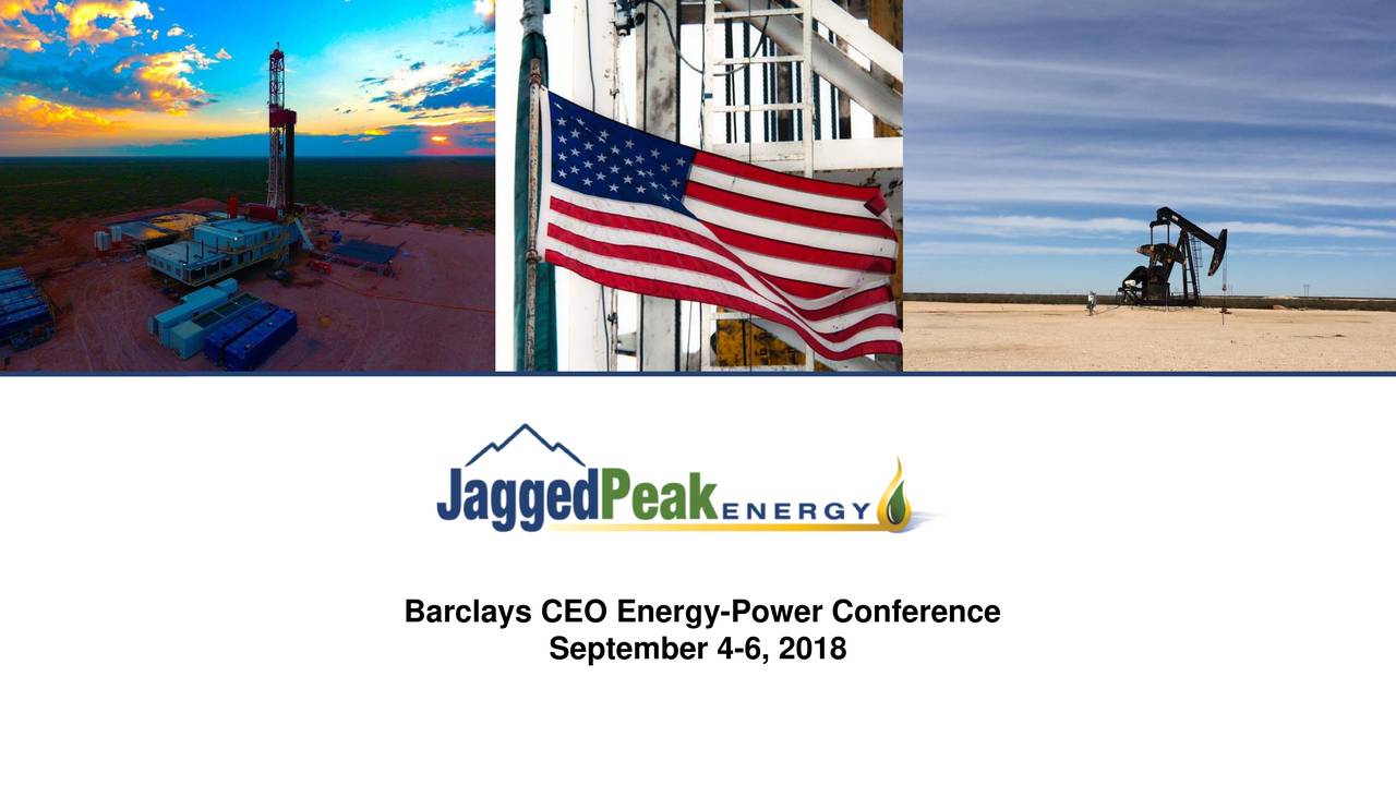 Jagged Peak Energy (JAG) Presents At Barclays CEO EnergyPower