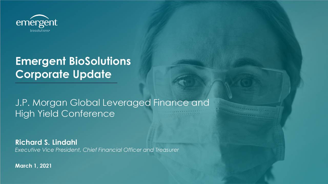 Emergent Biosolutions (EBS) Presents At Global High Yiled & Leveraged ...