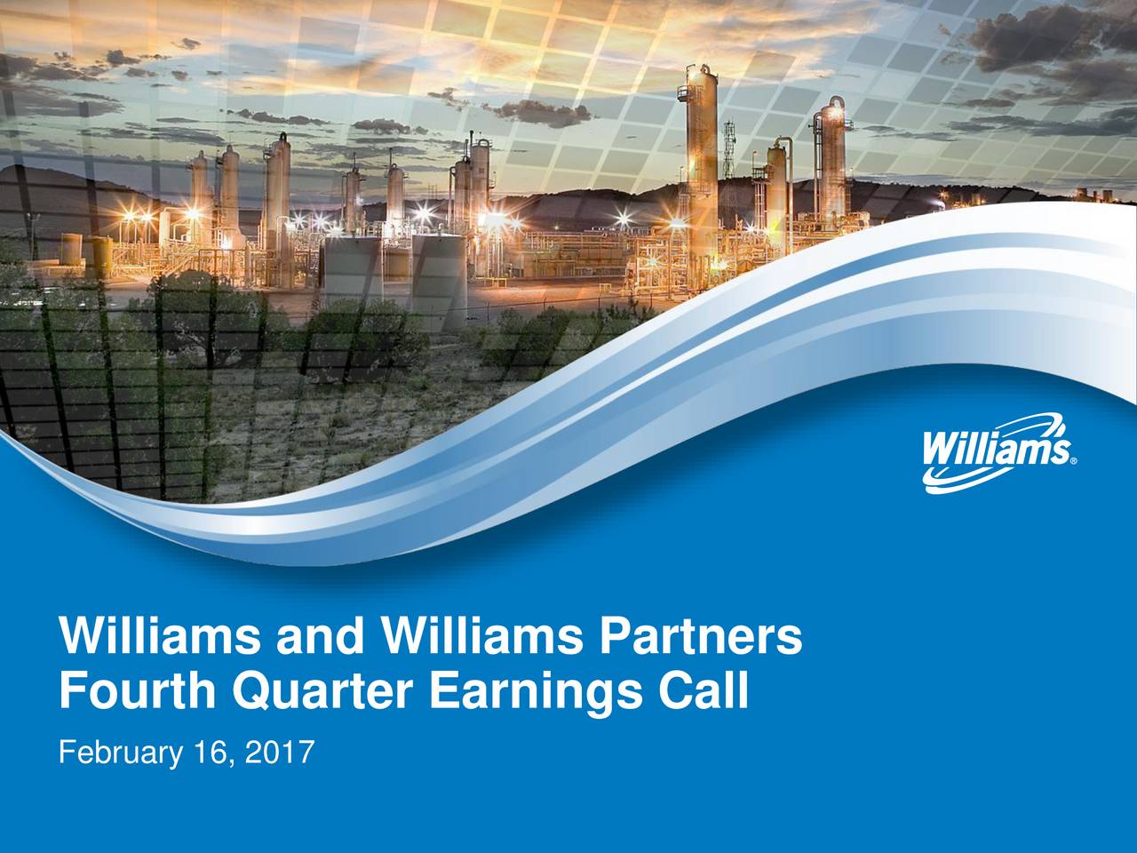 Williams Companies Inc 2016 Q4 Results Earnings Call Slides