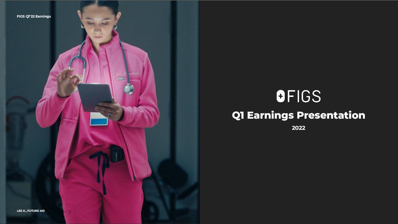 FIGS, Inc. 2022 Q1 Results Earnings Call Presentation (NYSEFIGS