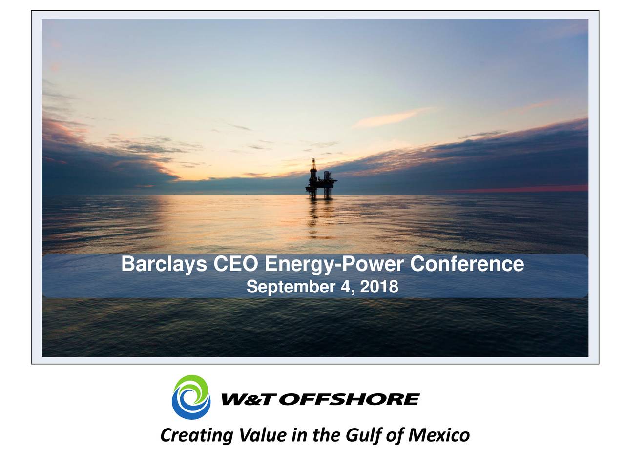 W&T Offshore (WTI) Presents At Barclays CEO EnergyPower Conference