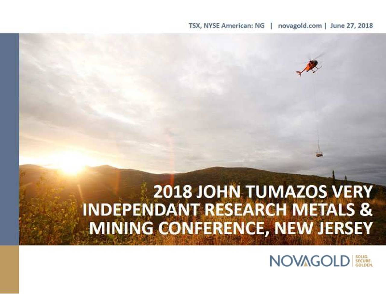 Novagold Resources Ng Presents At John Tumazos Very Independent Novagold Resources Ng Presents At John Tumazos Very Independent Research Metals Natural Conference 2018 Slideshow