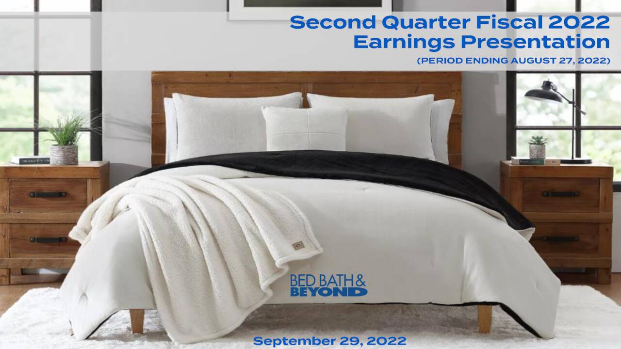 Bed Bath & Beyond Inc. 2022 Q2 Results Earnings Call Presentation