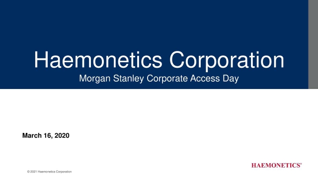 Haemonetics (HAE) Presents At Morgan Stanley Corporate Access Day ...