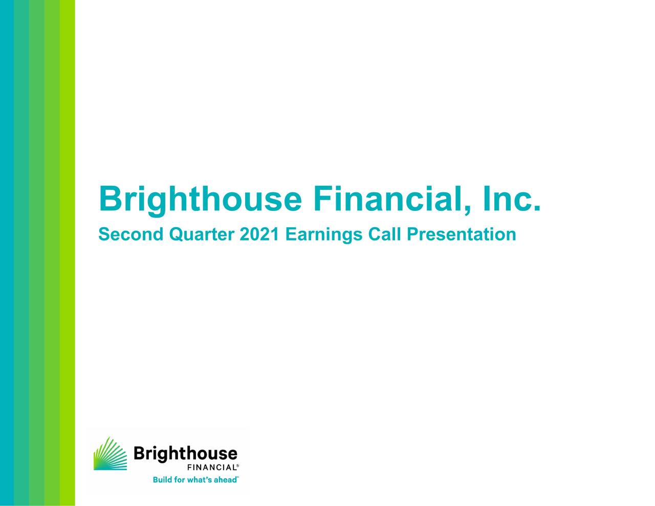 Brighthouse Financial, Inc. 2021 Q2 - Results - Earnings Call ...