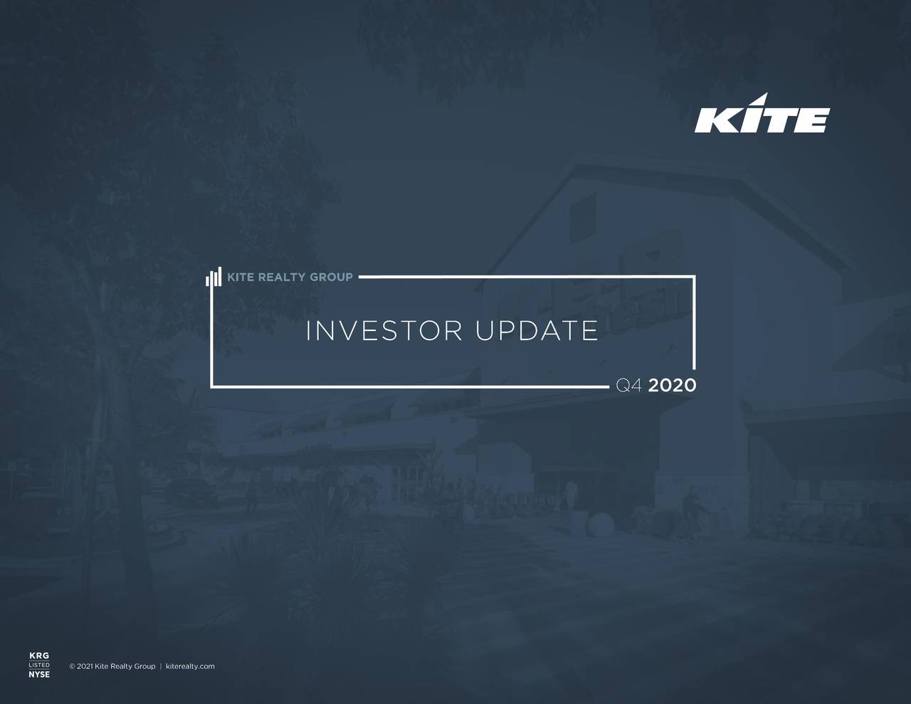 Kite Realty Group Trust 2020 Q4 Results Earnings Call Presentation
