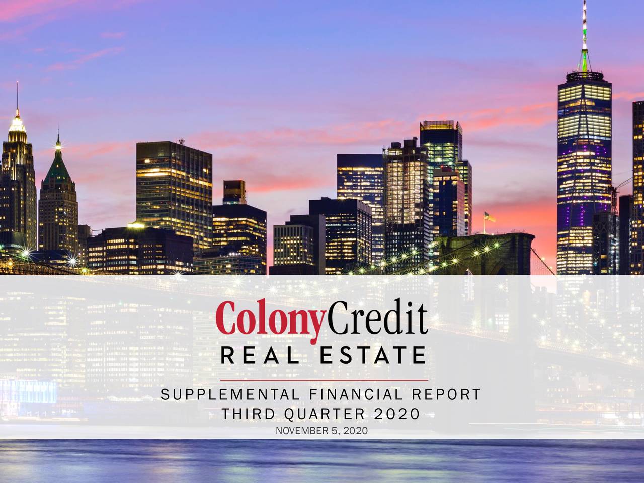 Colony Credit Real Estate, Inc. 2020 Q3 Results Earnings Call
