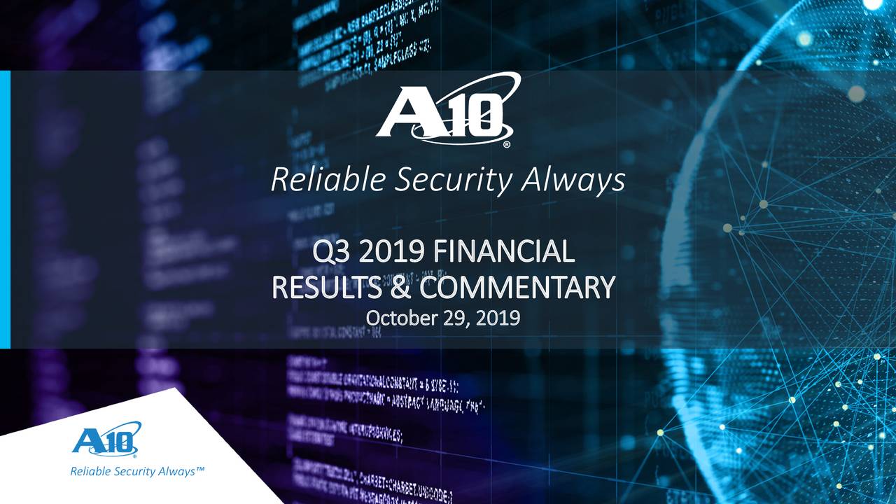 A10 Networks Inc 2019 Q3 Results Earnings Call Presentation Nyseaten Seeking Alpha 5421