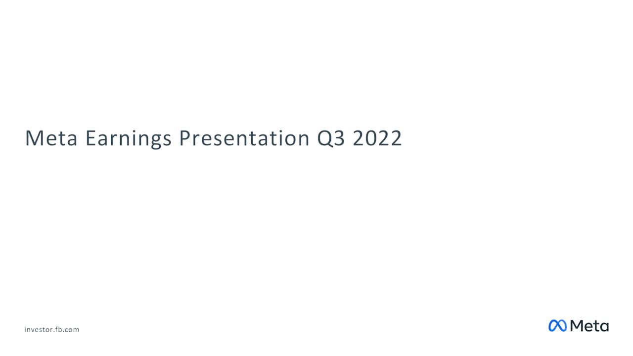 Meta Platforms, Inc. 2022 Q3 Results Earnings Call Presentation