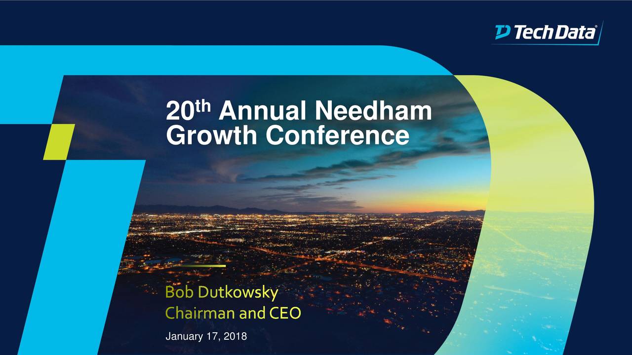 Tech Data (TECD) Presents At Needham & Co. 20th Annual Growth
