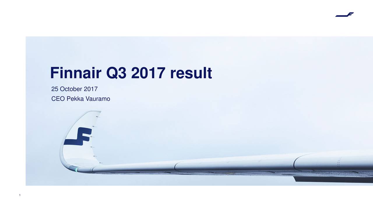 Finnair OYJ 2017 Q3 - Results - Earnings Call Slides (OTCMKTS:FNNNF ...