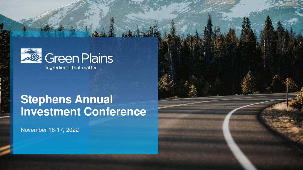 Green Plains (GPRE) Presents At Stephens Annual Investment Conference