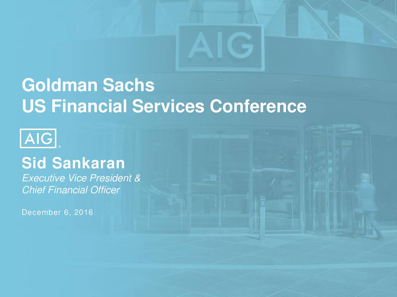 Goldman Sachs U.S. Financial Services Conference Slides (NYSEAIG