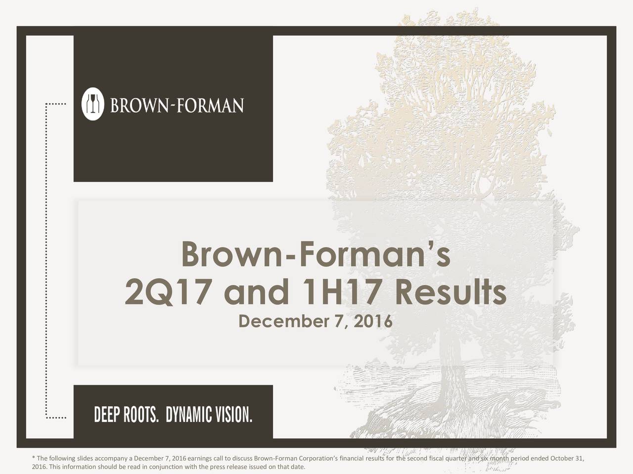 BrownForman Corporation 2017 Q2 Results Earnings Call Slides (NYSE