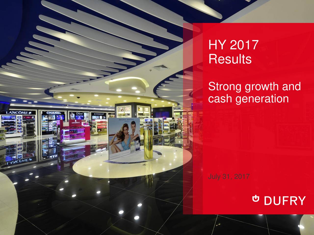 Dufry AG Basel Namen ADR 2017 Q2 Results Earnings Call Slides
