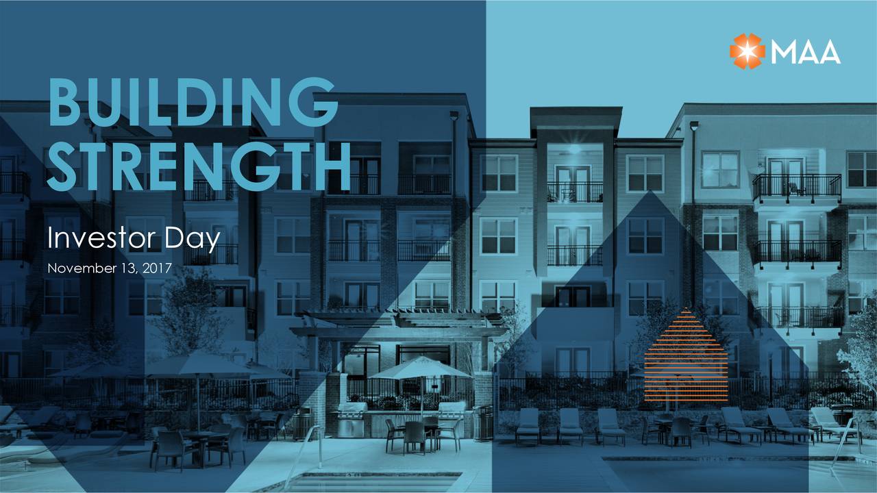 Mid America Apartment Communities Maa Investor Presentation Strength November 13 2017 1 This Presentation