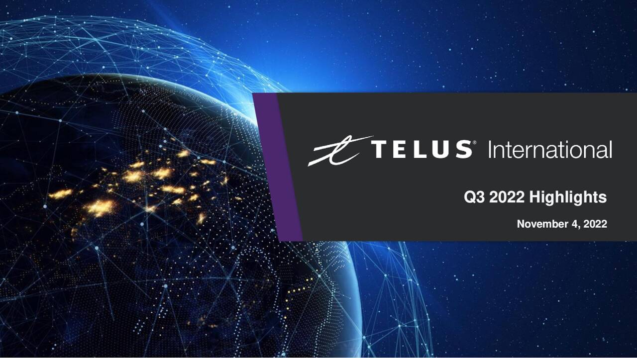 TELUS International (Cda) Inc. 2022 Q3 Results Earnings Call