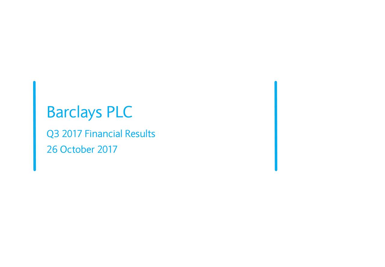 Barclays PLC 2017 Q3 Results Earnings Call Slides (NYSEBCS