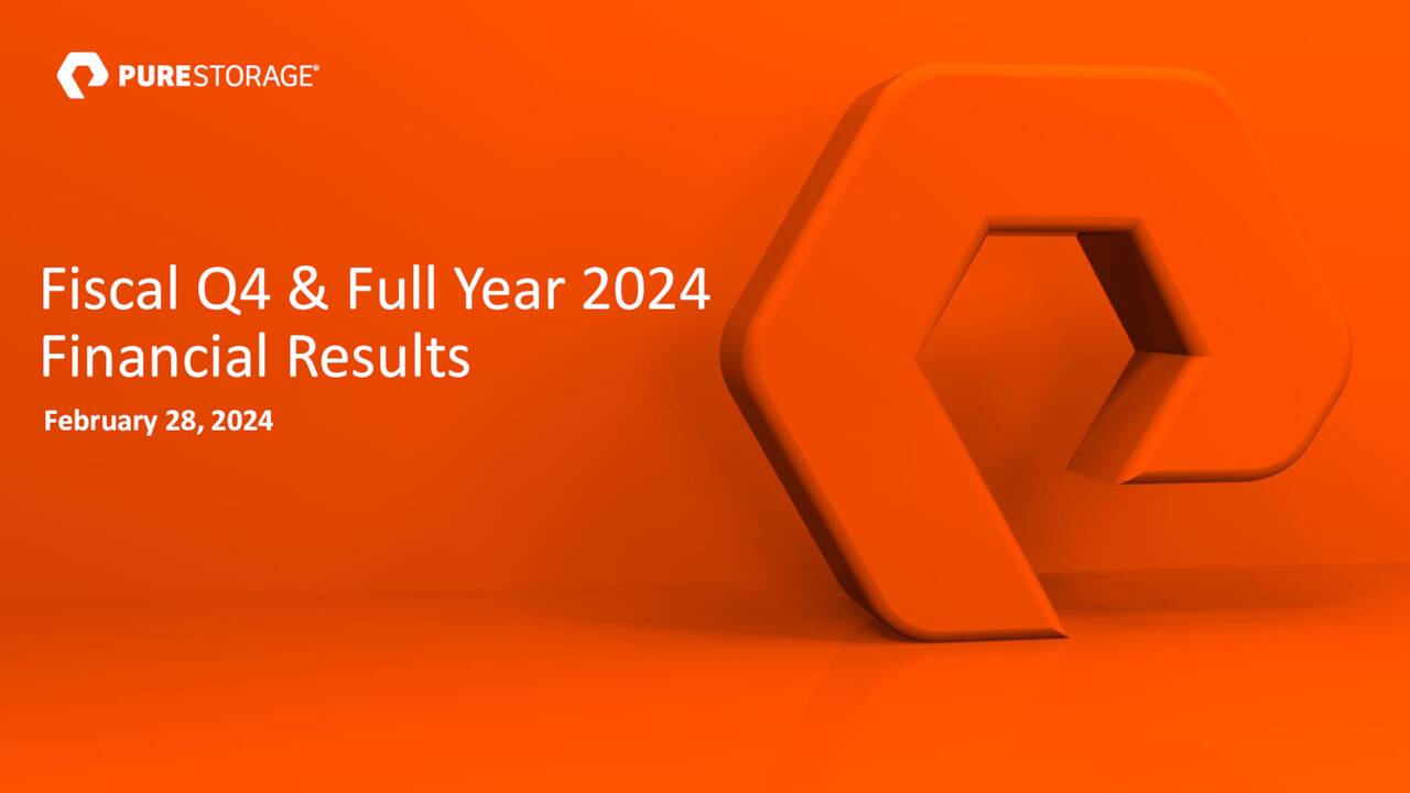 Pure Storage Inc 2024 Q4 Results Earnings Call Presentation NYSE   1 