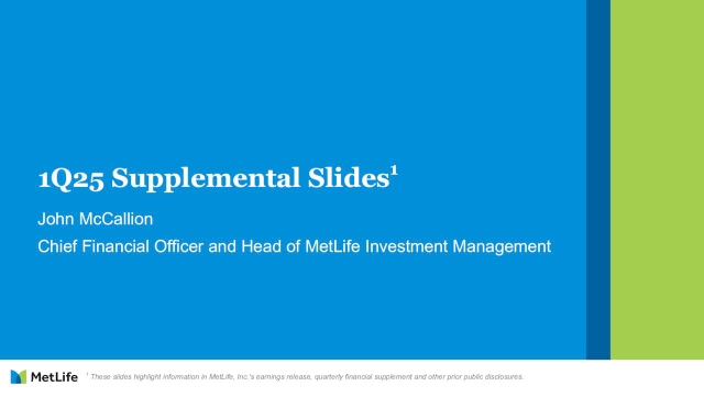 MetLife, Inc. 2025 Q1 - Results - Earnings Call Presentation (NYSE:MET ...